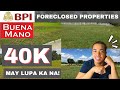 Bpi foreclosed properties 40k may farmlot ka na  bpi buenamano murang lupa 100k may subdv lot ka na