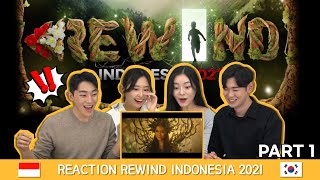 [Reaction] REWIND INDONESIA 2021 🇮🇩🇰🇷 | PART1 | Reaksi Orang Korea