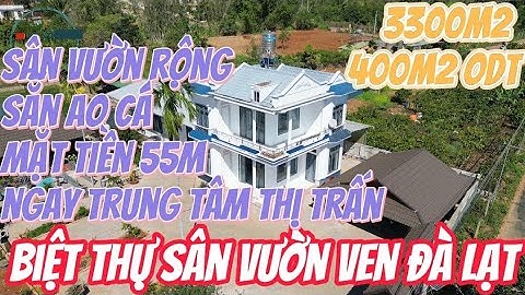 BIỆT THỰ SÂN VƯỜN 3300M2 VEN ĐÀ LẠT, NGAY SAU ĐƯỜNG TL 725, #datlamdong #bdsdalat #nhadatlamdong