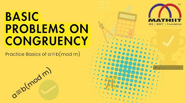 👉 Basiscongruentieproblemen in modulaire rekenkunde | Oefening & Oplossingen | Mathiit IOQM-serie