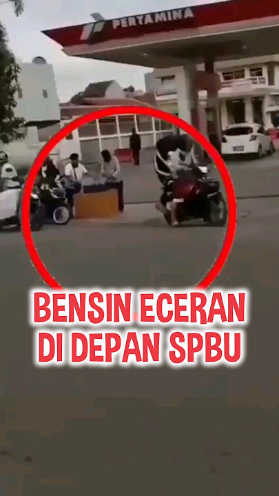 Trik marketing, jual bensin eceran di depan SPBU #aneh #unik #adaadaaja