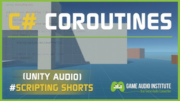 Unity Audio Scripting Shorts: C# Coroutines