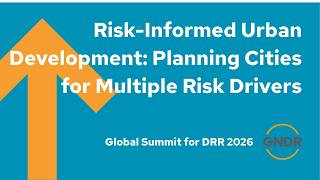 Risk Informed Urban Development: Planning Cities for Multiple Risk Drivers