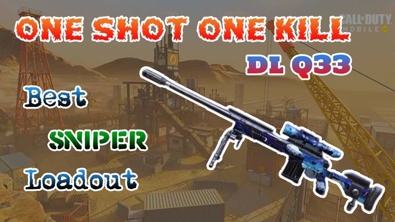 Cod Mobile Dl Q33 Sniper One Shot One Kill Gameplay Youtube