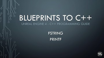 UE4 - Blueprints to C++ - FString Printf