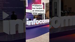 PTZOptics Has Arrived at InfoComm 2026 🎥
