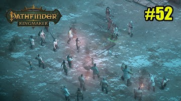 Pathfinder: Kingmaker - 52 - Witch Hunt