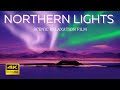 4K Northern Lights and Aurora Borealis - Ambient Relaxation Music