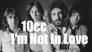 10cc - I&#39;m Not In Love (Original HD Music Video) 1 Hour