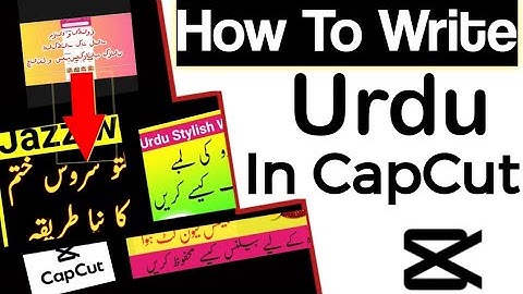 How write urdu in capcut | capcut mein urdu kaise likhate hain | Urdu text in capcut problem