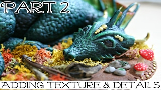 Dragon Sculpture Time Lapse | Part 2: Adding Texture \& Details | How To Sculpt A Dragon