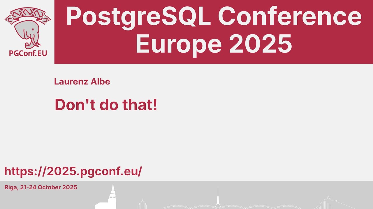 Laurenz Albe: Don't do that!