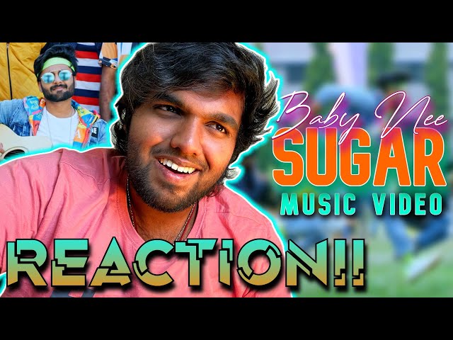 Baby Nee Sugar Music Video | REACTION!! |Ashwin Kumar, Losliya, Vriddhi Vishal | Osho Venkat | Sandy class=