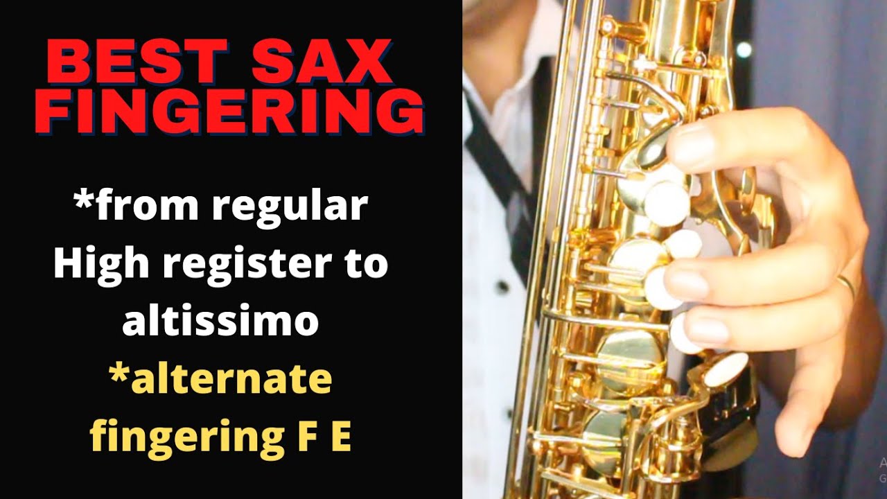 Best saxophone fingering from high register to altissimo