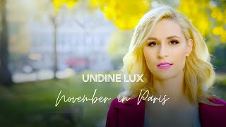 Undine Lux - November in Paris (offizielles Video)