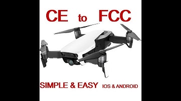simple & easy  CE to FCC DJI MAVIC AIR PRO SPARK ( IOS ANDROID )