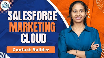 Contact Builder in Salesforce Marketing Cloud | Salesforce Marketing Cloud Course | CyberBrainer