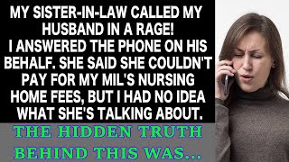 My sister-in-law is unable to pay for her mother's nursing home, revealing a poignant truth!