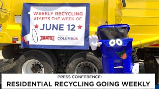 Press Conference: Expansion to Weekly Residential Recycling