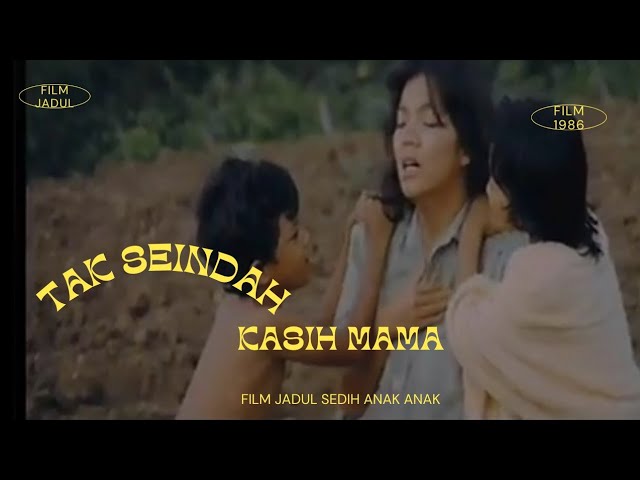 Tak seindah kasih Mama | Film Indonesia jadul 1986 ( Zoraya Perucha dan Deddy Mizwar) class=