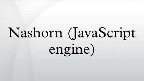 Nashorn (JavaScript engine) HD