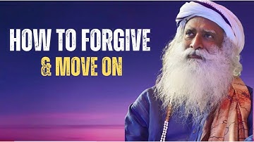 How to Forgive and Move On | The Art of Letting Go & Finding Inner Peace