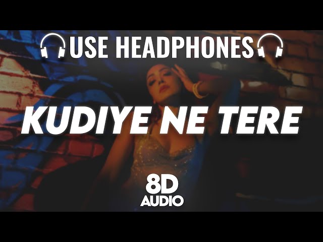 Kudiye Ni Tere : 8D AUDIO🎧| Starfish | Khushalii K,Milind,Ehan| Yo Yo Honey Singh, Harjot | (Lyrics) class=