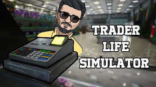 Trader Life Simulator 🔸01🔸 Симулятор Магазина, Торговца, Трейдера