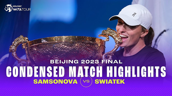 CONDENSED MATCH | Liudmila Samsonova vs. Iga Swiatek | 2023 Beijing Final | WTA Highlights