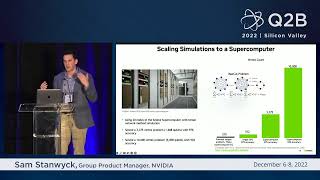 Q2B 2022 | Quantum-Accelerated Computing at NVIDIA | Sam Stanwyck | NVIDIA