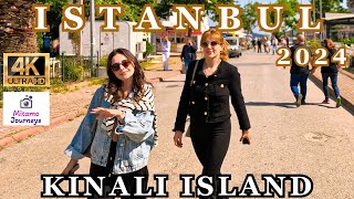 ISTANBUL PRINCES ISLANDS 4K WALKING TOUR | SUNNY DAY TRAVEL IN KINALIADA | MAY 12TH 2024