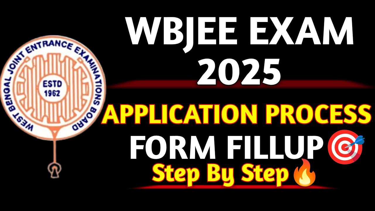 Wbjee form fillup 2025 | How to Fill the WBJEE 2025 Application Form ...