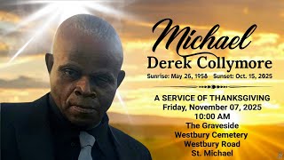 Celebrating the Life of Michael Collymore