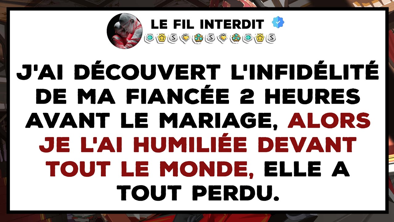 J'ai découvert l'INFIDÉLITÉ de ma FIANCÉE 2 HEURES avant LE MARIAGE, je l'ai HUMILIÉE devant TOUT LE