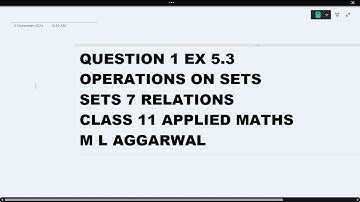 Ques 1 Ex 5.3 Operations On Sets : Sets & Relations : Class 11 Applied Maths ML Aggarwal