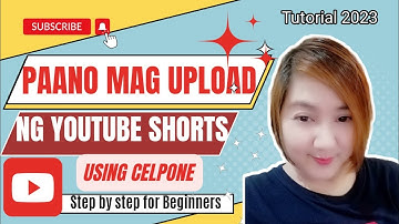 PAANO MAG UPLOAD NG YOUTUBE SHORTS | TUTORIAL FOR BEGINNERS 2023