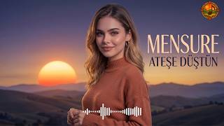 Mensure - Ateşe Düştün 