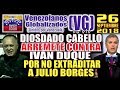 (26/9/18) – Diosdado Cabello ARRĘMETE contra Iván Duque por NO EXTRAÐlTAR a Julio Borges – (VG)