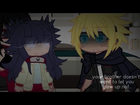 your brother doesn't ant to let you glow up not.. [🥺] ????Hima, BoruSara 💘 (🙊) TREND/MEME(🙊)