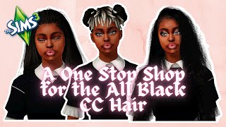 A One Stop Shop for ALL Black Hair CC For Sims 3 Beginners | CChaul #3 | How to Make 🔥 Black Sims!