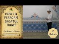 How to Perform Salatul Hajat (The Prayer of Need)