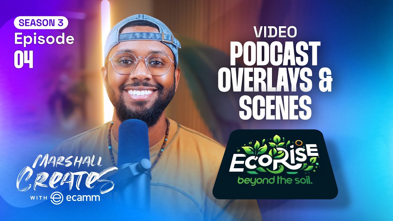 Creating Overlays and Scenes for Video Podcasts in Ecamm: Marshall Creates Season 3 Ep 4