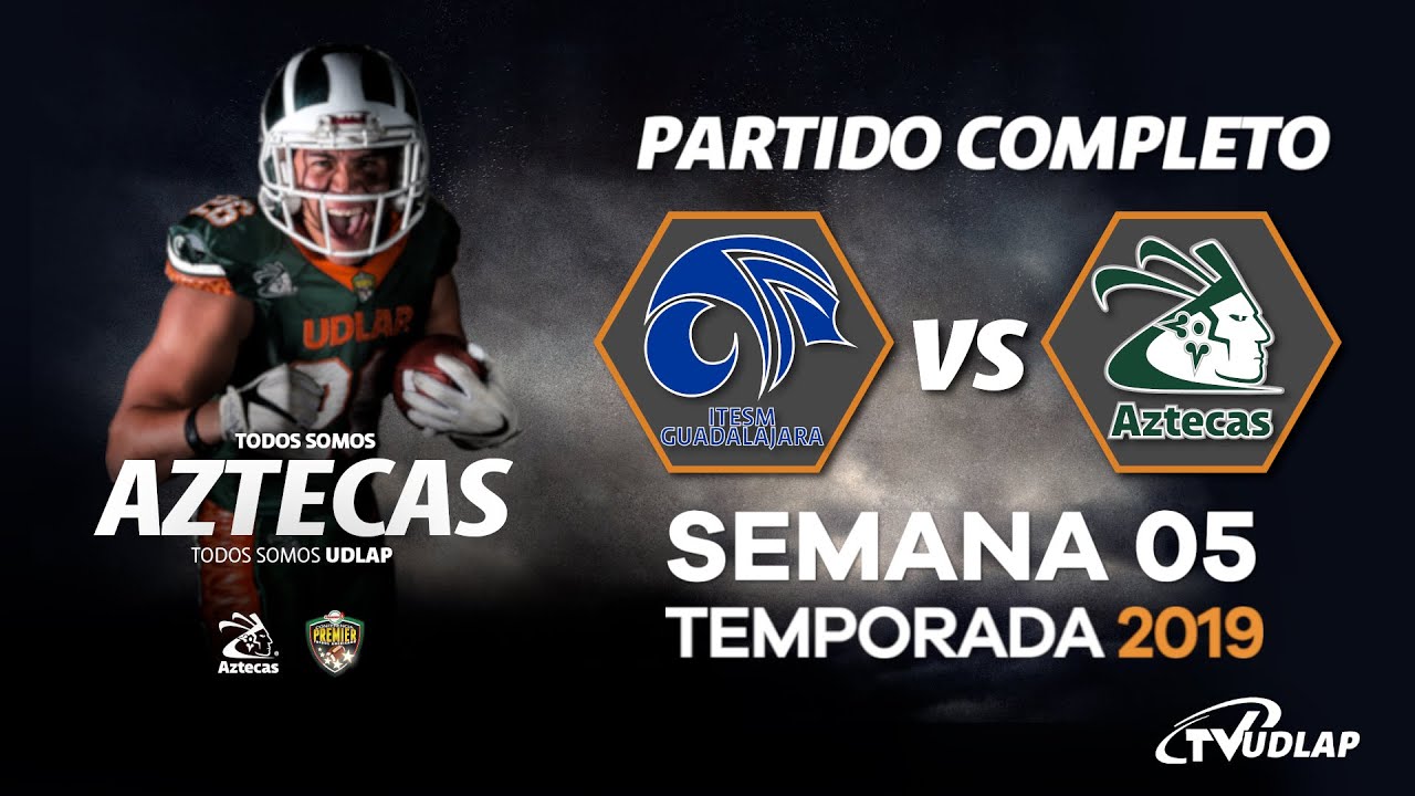 Borregos ITESM Guadalajara vs Aztecas UDLAP | Fecha 05: Temporada 2019 football score