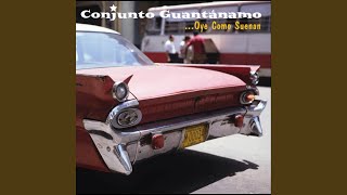 Video thumbnail of "Conjunto Guantanamo - Y Yo Ganga (son)"