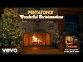 (yule Log Audio) Wonderful Christmastime - Pentatonix