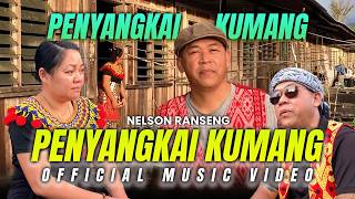 Penyangkai Kumang - Nelson Ranseng