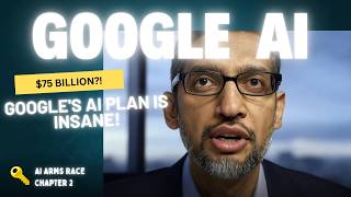 Google AI masterplan: The AI War Is ON! ($75B Investment)