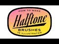 How to make Halftone BRUSHES in Illustrator