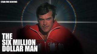 The Six Million Dollar Man (197378). Review 2.0. Betterer, Strongerer,  Longerer