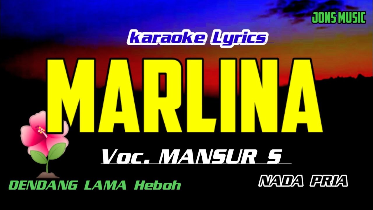 MARLINA || MANSUR S || KARAOKE DANGDUT || NADA PRIA @Jonsmusic